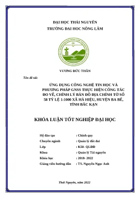 Luận văn ứng dụng công nghệ tin học và phương pháp gnss thực hiện công tác đo vẽ chỉnh lý bản đồ địa chính tờ số 58 tỷ lệ 11000 xã hà hiệu huyện ba bể tỉnh bắc kạn