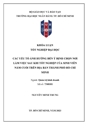 Các yếu tố ảnh hưởng đến ý định chọn nơi làm việc sau khi tốt nghiệp của sinh viên năm cuối trên địa bàn thành phố hồ chí minh