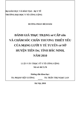 Luận văn đánh giá thực trạng sơ cấp cứu và chăm sóc chấn thương thiết yếu của mạng lưới y tế tuyến cơ sở huyện tiên du tỉnh bắc ninh năm 2010