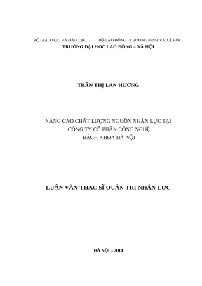 Luận văn thạc sĩ nâng cao chất lượng nguồn nhân lực tại công ty cổ phần công nghệ bách khoa hà nội