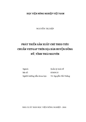 Luận văn thạc sĩ phát triển sản xuất chè theo tiêu chuẩn vietgap trên địa bàn huyện đồng hỷ tỉnh thái nguyên