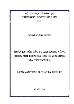 Luận văn thạc sĩ quản lý vốn đầu tư xây dựng nông thôn mới trên địa bàn huyện sông mã tỉnh sơn la