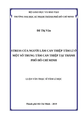 Luận văn thạc sĩ stress của người làm can thiệp tâm lí ở một số trung tâm can thiệp tại thành phố hồ chí minh