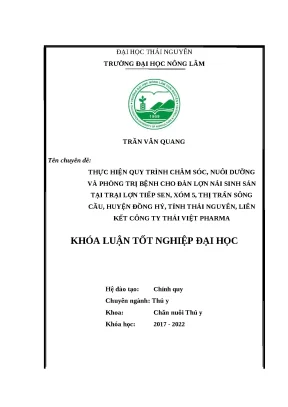 Luận văn thực hiện quy trình chăm sóc nuôi dưỡng và phòng trị bệnh cho đàn lợn nái sinh sản tại trại lợn tiếp sen xóm 5 thị trấn sông cầu huyện đồng hỷ tỉnh thái nguyên