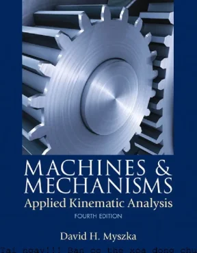 Machines and mechanisms  applied kinematic analysis
