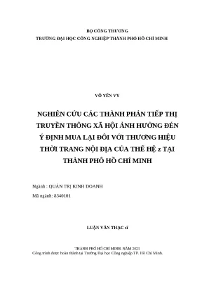 Luận văn thạc sĩ nghiên cứu các thành phần tiếp thị truyền thông xã hội ảnh hưởng đến ý định mua lại đối với thương hiệu thời trang nội địa của thế hệ z tại thành phố hồ chí minh
