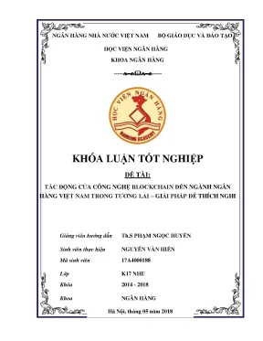 Tác động của công nghệ blockchain đến ngành ngân hàng việt nam trong tương lai giải pháp để thích nghi khoá luận tốt nghiệp