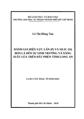 Luận văn thạc sĩ đánh giá hiệu lực lân p và silic si bón lá đến sự sinh trưởng và năng suất lúa trên đất phèn tỉnh long an