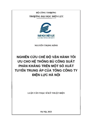 Luận văn thạc sĩ nghiên cứu chế độ vận hành tối ưu cho hệ thống bù công suất phản kháng trên một số xuất tuyến trung áp của tổng công ty điện lực hà nội