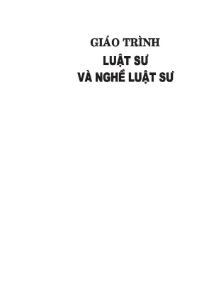 Giáo trình luật sư và nghề luật sư tái bản lần thứ hai gvc ths nguyễn hữu ước