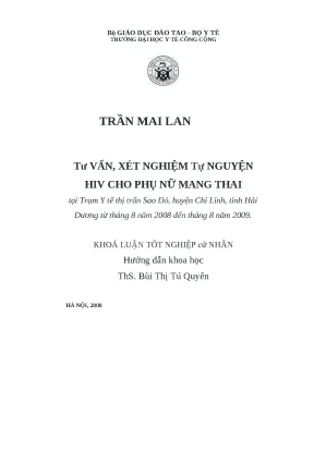 Luận văn tư vấn xét nghiệm tự nguyện hiv cho phụ nữ mang thai tại trạm y tế thị trấn sao đỏ huyện chí linh tỉnh hải dương từ tháng 8 năm 2008 đến tháng 8 năm 2009