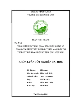 Luận văn thực hiện quy trình chăm sóc nuôi dưỡng và phòng trị bệnh trên đàn lợn 3 máu nuôi tại trại cù trung lai huyện ý yên tỉnh nam định