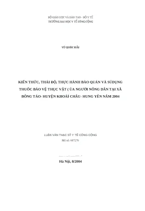 Luận văn kiến thức thái độ thực hành bảo quản và sử dụng htuôc bảo vệ thực vật của người dân tại xã đông tảo huyện khoái châu hưng yên năm 2004