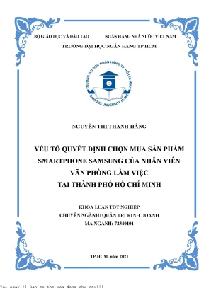 Yếu tố quyết định chọn mua sản phẩm smartphone samsung của nhân viên văn phòng làm việc tại thành phố hồ chí minh 2021