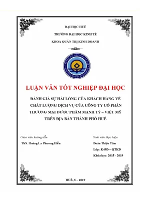 Đánh giá mức độ hài lòng của khách hàng về chất lượng dịch vụ của công ty cổ phần thương mại dược phẩm mạnh tý việt mỹ trên địa bàn thành phố huế