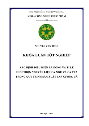 Xác định điều kiện rã đông và tỉ lệ phối trộn nguyên liệu cá ngừ và cá tra trong quy trình sản xuất lạp xưởng cá