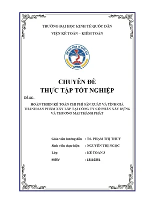 Hoàn thiện kế toán chi phí sản xuất và tính giá thành sản phẩm xây lắp tại công ty cổ phần xây dựng và thương mại thành phát