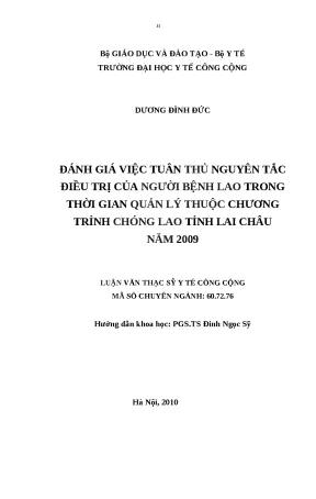 Luận văn đánh giá việc tuân thủ nguyên tắc điều trị của người bệnh lao trong thời gian quản lý thuộc chương trình chống lao tỉnh lai châu năm 2009