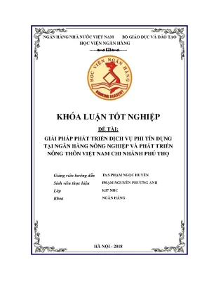 Giải pháp phát triển dịch vụ phi tín dụng tại ngân hàng nông nghiệp và phát triển nông thôn việt nam chi nhánh phú thọ khoá luận tốt nghiệp