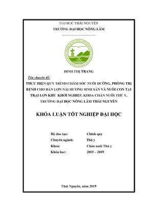 Thực hiện quy trình chăm sóc nuôi dưỡng phòng trị bệnh cho đàn lợn nái hương sinh sản tại trại lợn khu khởi nghiệp khoa chăn nuôi thú y trường đại học nông lâm thái nguyên