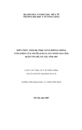 Luận văn kiến thức thái độ thực hành phòng chống cúm ah5n1 của người sử dụng sản phẩm gia cầm quận tây hồ hà nội năm 2007