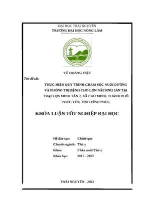 Luận văn thực hiện quy trình chăm sóc nuôi dưỡng và phòng trị bệnh cho lợn nái sinh sản tại trại lợn minh tân 2 xã cao minh thành phố phúc yên tỉnh vĩnh phúc
