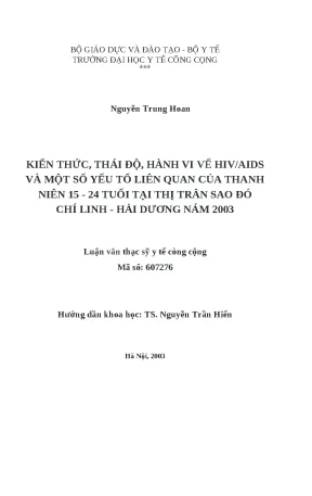 Luận văn kiến thức thái độ hành vi về hiv aids và một số yếu tố liên quan của thanh niên 15 24 tuổi tại thị trấn sao đỏ chí linh hải dương