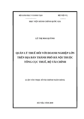 Luận văn thạc sĩ quản lý thuế đối với doanh nghiệp lớn trên địa bàn thành phố hà nội