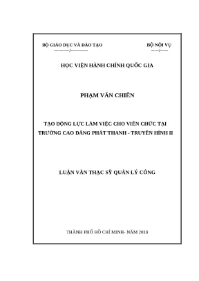 Luận văn thạc sĩ tạo động lực làm việc cho viên chức tại trường cao đẳng phát thanh truyền hình ii