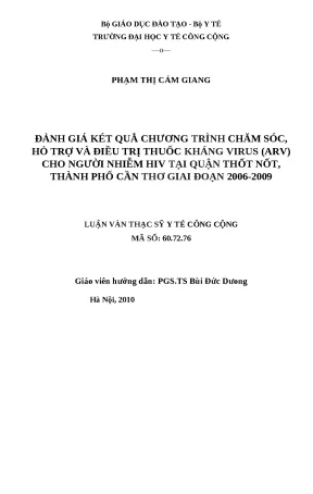 Luận văn đánh giá kết quả chương trình chăm sóc hỗ trợ và điều trị thuốc kháng virus arv cho người nhiễm hiv tại quận thốt nốt thành phố cần thơ giai đoạn 2006 2009