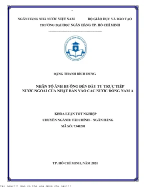 Nhân tố ảnh hưởng đến đầu tư trực tiếp nước ngoài của nhật bản vào các nước đông nam á khóa luận đại học chuyên ngành tài chính ngân hàng