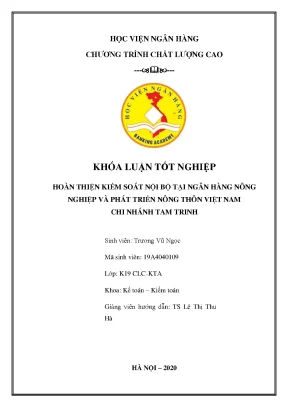 Hoàn thiện kiểm soát nội bộ tại ngân hàng nông nghiệp và phát triển nông thôn việt nam chi nhánh tam trinh khoá luận tốt nghiệp