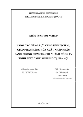 Nâng cao năng lực cung ứng dịch vụ giao nhận hàng hóa xuất nhập khẩu bằng đường biển của chi nhánh công ty tnhh best care shipping tại hà nội