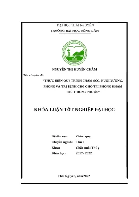 Luận văn thực hiện quy trình chăm sóc nuôi dưỡng phòng và trị bệnh cho chó tại phòng khám thú y dung phước