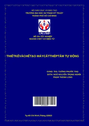 Luận văn thiết kế và chế tạo máy cắt thép tấm tự động