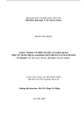 Luận văn thực trạng và một số yếu tố liên quan việc sử dụng dịch vụ khám chữa bệnh của người dân ở trạm y tế xã ngũ hùng huyện thanh miện tỉnh hải dương năm 2007
