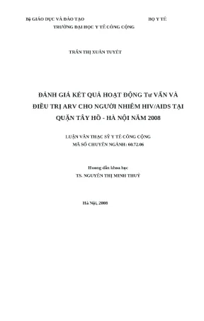 Luận văn đánh giá kết quả hoạt động tư vấn và điều trị arv cho người nhiễm hivaids tại quận tây hồ hà nội năm 2008