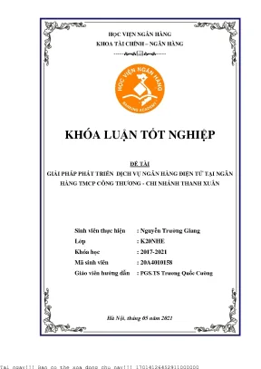 Giải pháp phát triển các dịch vụ ngân hàng điện tử tại ngân hàng tmcp công thương chi nhánh thanh xuân