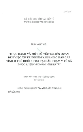 Luận văn thực hành và một số yếu tố liên quan đến việc xử trí nhiễm khuẩn hô hấp cấp tính ở trẻ dưới 5 tuổi tại các trạm y tế xã thuộc huyện chương mỹ tỉnh hà tây