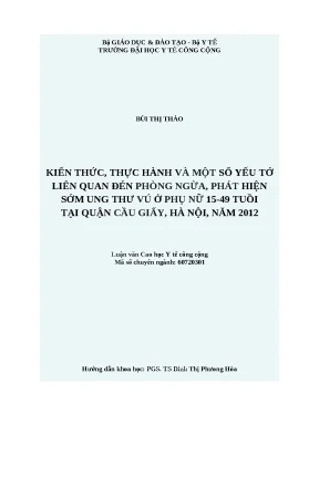 Luận văn kiến thức thực hành và một số yếu tố liên quan đến phòng ngừa phát hiện sớm ung thư vú ở phụ nữ 15 49 tuổi tại quận cầu giấy hà nội năm 2012