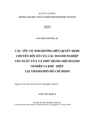 Luận văn thạc sĩ các yếu tố ảnh hưởng đến quyết định chuyển đổi số của các doanh nghiệp sản xuất vừa và nhỏ trong hội doanh nghiệp cơ khí điện tại thành phố hồ chí minh