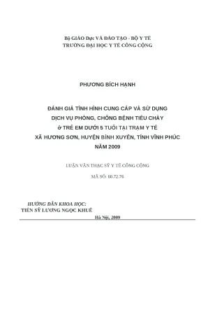 Luận văn đánh giá tình hình cung cấp và sử dụng dịch vụ phòng chống bệnh tiêu chảy ở trẻ em dưới 5 tuổi tại trạm y tế xã hương sơn huyện bình xuyên tỉnh vĩnh phúc năm 2009
