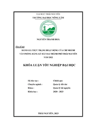 Đánh giá hoạt động của chi nhánh văn phòng đăng ký đất đai thành phố thái nguyên năm 2022