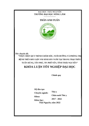 Luận văn thực hiện quy trình chăm sóc nuôi dưỡng và phòng trị bệnh trên đàn lợn nái sinh sản nuôi tại trại lợn trần tuấn hùng tân phú thành phố phổ yên