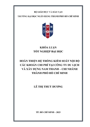 Hoàn thiện hệ thống kiểm soát nội bộ các khoản chi phí tại công ty du lịch va xây dựng nam thanh chi nhánh thành phố hồ chí minh