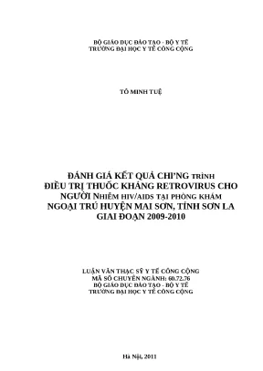 Luận văn đánh giá kết quả chương trình điều trị thuốc kháng retrovirus cho người nhiễm hivaids tại phòng khám ngoại trú huyện mai sơn tỉnh sơn la giai đoạn 2009 2010