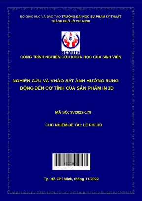 Luận văn thạc sĩ nghiên cứu và khảo sát ảnh hưởng rung động đến cơ tính của sản phẩm in 3d