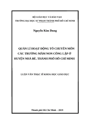 Luận văn thạc sĩ quản lí hoạt động tổ chuyên môn các trường mầm non công lập ở huyện nhà bè thành phố hồ chí minh
