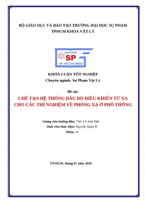 Luận văn thạc sĩ chế tạo hệ thống đầu dò điều khiển từ xa cho các thí nghiệm về phóng xạ ở phổ thông