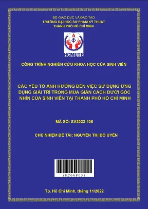 Các yếu tố ảnh hưởng đến việc sử dụng ứng dụng giải trí trong mùa giãn cách dưới góc nhìn của sinh viên tại thành phố hồ chí minh